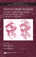Normal Mode Analysis: Theory and Applications to Biological and Chemical Systems