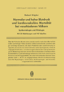 Normaler Und Hoher Blutdruck Und Kardiovaskulare Mortalitat Bei Verschiedenen Volkern: Epidemiologie Und Atiologie - Stigler, Robert