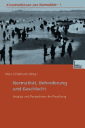 Normalitat, Behinderung und Geschlecht: Ansatze und Perspektiven der Forschung