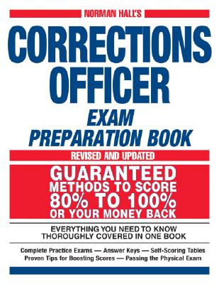 Norman Hall's Corrections Officer Exam Preparation Book - Hall, Norman