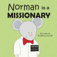 Norman Is a Missionary