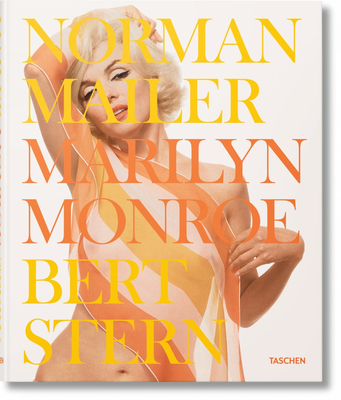 Norman Mailer/Bert Stern. Marilyn Monroe - Mailer, Norman, and Stern, Bert (Photographer)