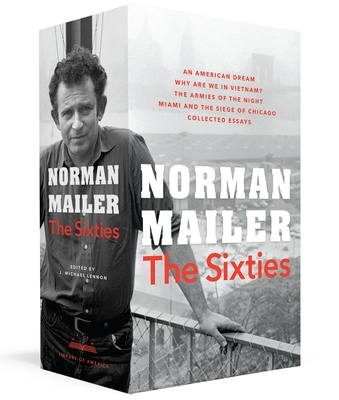 Norman Mailer: The Sixties: A Library of America Boxed Set - Mailer, Norman, and Lennon, J Michael (Editor)