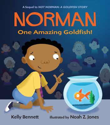 Norman: One Amazing Goldfish! - Bennett, Kelly