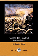 Norman Ten Hundred (Illustrated Edition) (Dodo Press)