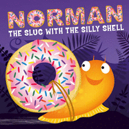 Norman the Slug with a Silly Shell - Hendra, Sue, and Linnet, Paul