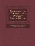 Normannerne, Volumes 1-2 - Steenstrup, Johannes Christoffer Hageman