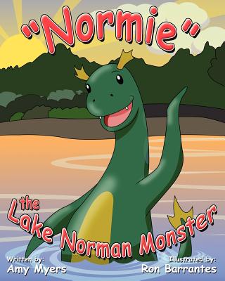 "Normie" the Lake Norman Monster - Myers, Amy
