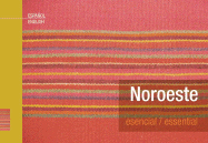 Noroeste Esencial/ Essential