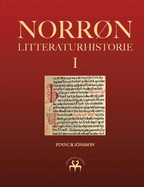 Norrn litteraturhistorie I: Den oldnorske og oldislandske litteraturs historie