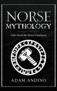 Norse Mythology: Tales from the Norse Pantheon