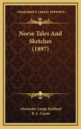 Norse Tales and Sketches (1897)