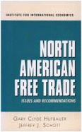 North American Free Trade: Issues and Recommendations
