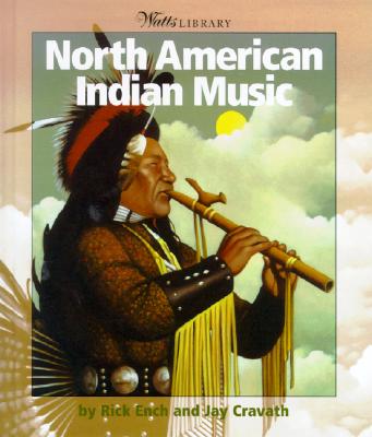 North American Indian Music - Ench, Rick Cravath