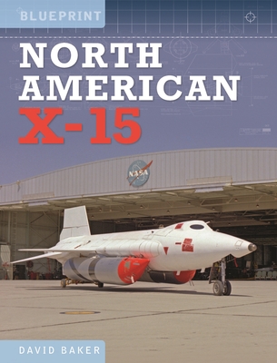 North American X-15 - Baker, David