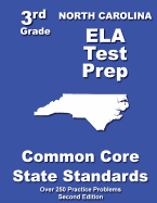 North Carolina 3rd Grade Ela Test Prep: Common Core Learning Standards