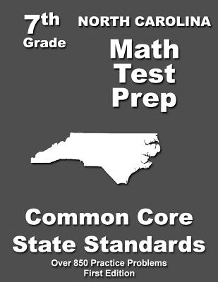North Carolina 7th Grade Math Test Prep: Common Core Learning Standards - Treasures, Teachers'