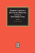 North Carolina Boundary Disputes involving her Southern Line