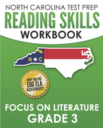 NORTH CAROLINA TEST PREP Reading Skills Workbook Focus on Literature Grade 3: Preparation for the End-of-Grade ELA/Reading Assessments - Hawas, E