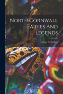 North Cornwall Fairies And Legends