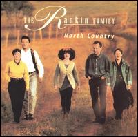 North Country - The Rankin Family