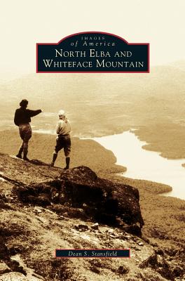 North Elba and Whiteface Mountain - Stansfield, Dean S