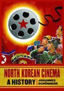 North Korean Cinema: A History