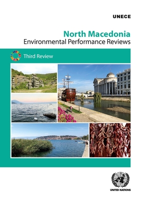 North Macedonia: third review - United Nations: Economic Commission for Europe: Committee on Environmental Policy