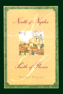 North of Naples, South of Rome - Tullio, Paolo