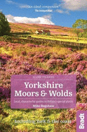 North York Moors & Yorkshire Wolds: Local, characterful guides to Britain's Special Places - Bagshaw, Mike