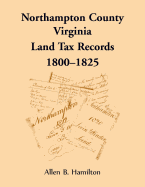 Northampton County, Virginia Land Tax Records, 1800-1825