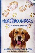 Northbounders: 2,186 Miles of Friendship: (Full Color Version)