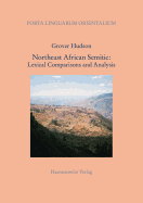 Northeast African Semitic: Lexical Comparisons and Analysis - Hudson, Grover