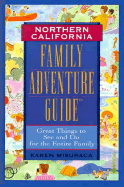 Northern California: Family Adventure Guide