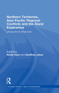 Northern Territories, Asia-Pacific Regional Conflicts and the Aland Experience: Untying the Kurillian Knot