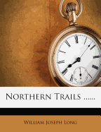 Northern Trails ......