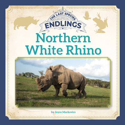 Northern White Rhino - Markovics, Joyce