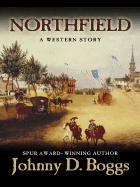 Northfield: A Western Story