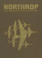 Northrop: An Aeronautical History