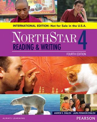 NorthStar Reading and Writing 4 SB, International Edition - English, Andrew, and English, Laura
