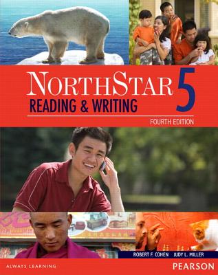 Northstar Reading and Writing 5 Student Book with Interactive Student Book Access Code and Myenglishlab - Cohen, Robert, and Miller, Judith