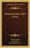 Northward Hoe, 1607 (1914)