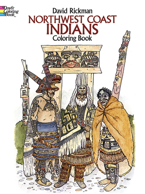 Northwest Coast Indians Coloring Book - Rickman, David