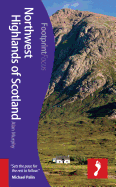 Northwest Highlands of Scotland Footprint Focus Guide: (includes Inverness, Fort William, Glen Coe & Ullapool)