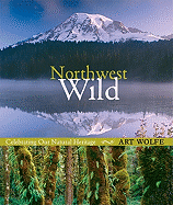 Northwest Wild: Celebrating Our Natural Heritage