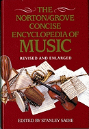 Norton/Grove Concise Encyclopedia of Music: Revised and Enlarged