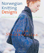 Norwegian Knitting Designs: A Collection from Norway's Foremost Knitting Designers