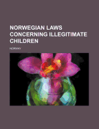 Norwegian Laws Concerning Illegitimate Children