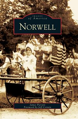 Norwell - Pierotti, James, and Corwin, Jeff (Foreword by)
