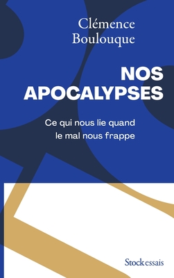 Nos apocalypses - Boulouque-C